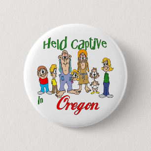 Held Captive in Oregon 6 Cm Round Badge