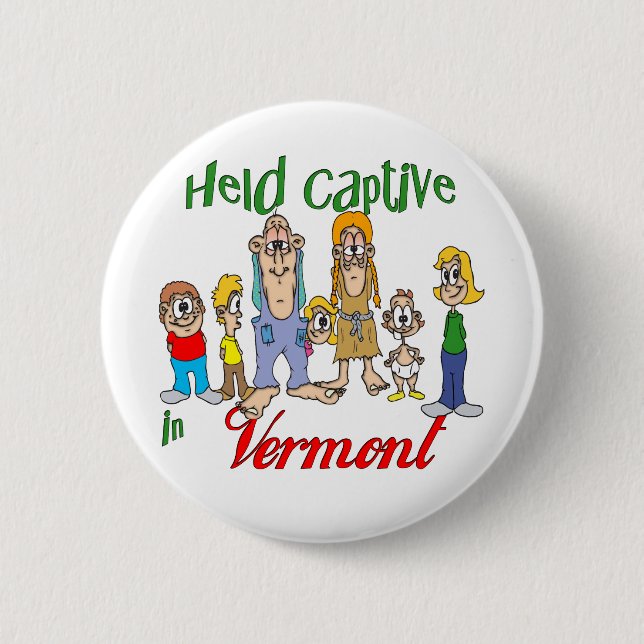 Held Captive in Vermont 6 Cm Round Badge (Front)