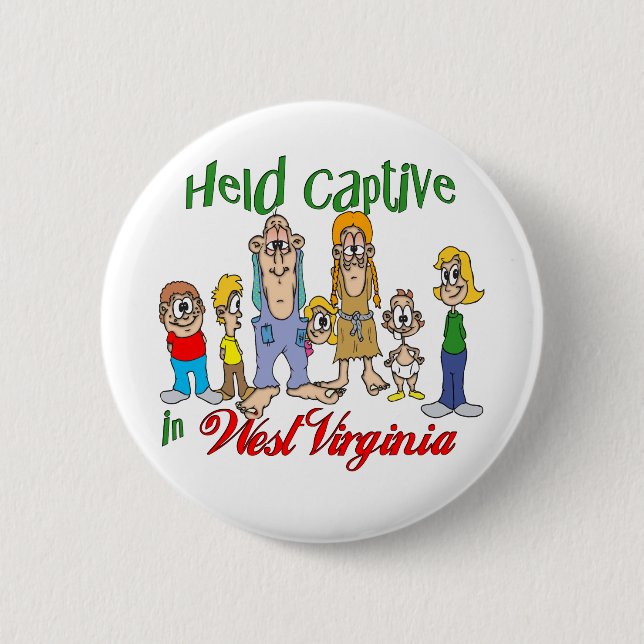 Held Captive in West Virginia 6 Cm Round Badge (Front)