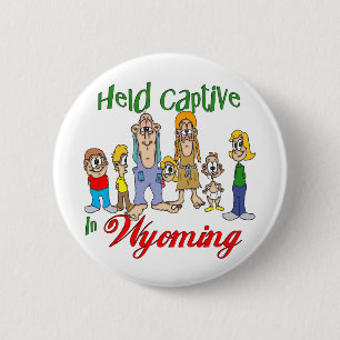 Held Captive in Wyoming 6 Cm Round Badge