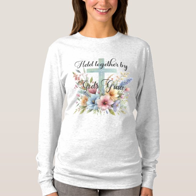 Held Together by Gods Grace T-Shirt (Front)