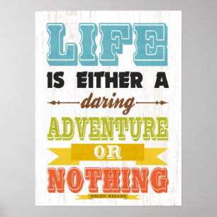 Helen Keller Art-Life Is Either A Daring Adventur Poster