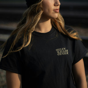 Helen Keller Denier Ain't No Way Vintage Meme T-Shirt