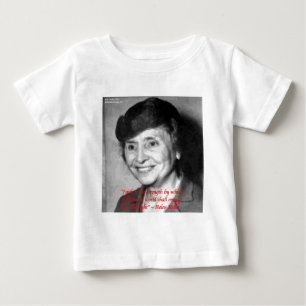 Helen Keller "Faith/Stength" Wisdom Quote Baby T-Shirt