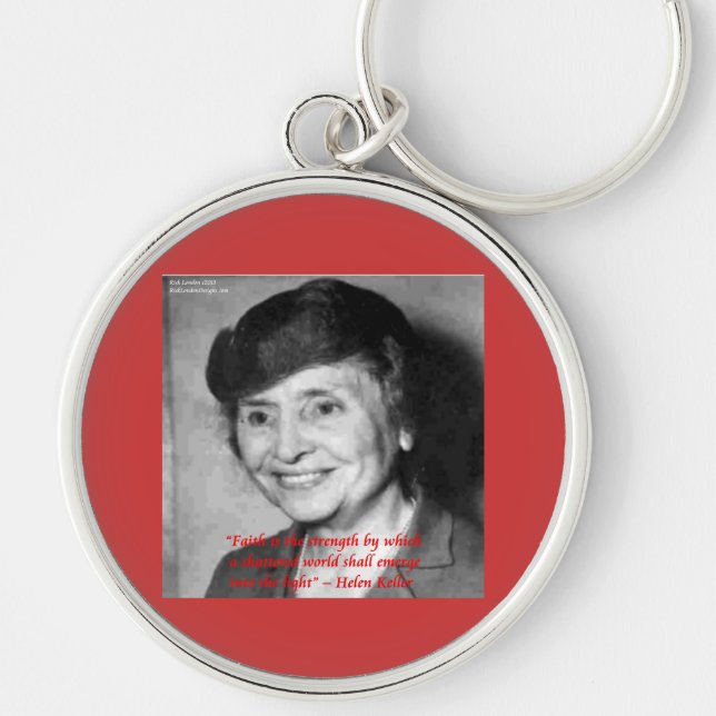 Helen Keller "Faith/Stength" Wisdom Quote Key Ring (Front)