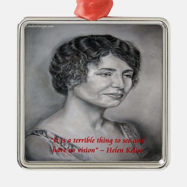 Helen Keller Having Vision Wisdom Quote Metal Tree Decoration (Front)