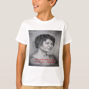 Helen Keller Having Vision Wisdom Quote T-Shirt