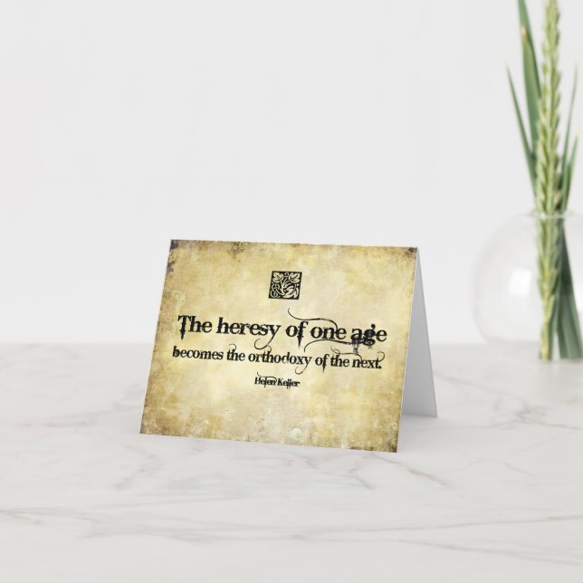 Helen Keller Inspirational Quote Heresy of one age Thank You Card (Front)
