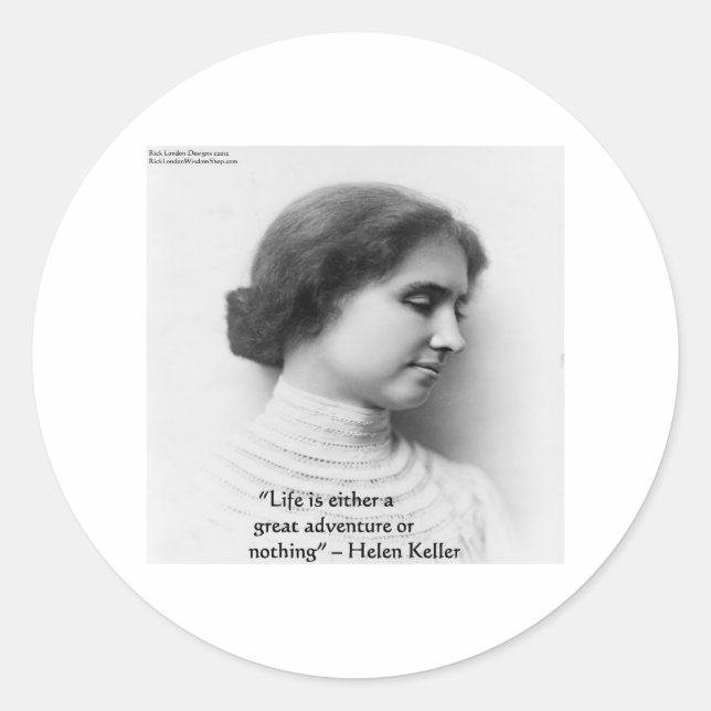 Helen Keller "Life Is Adventure" Wisdom Quote Gift Classic Round Sticker (Front)
