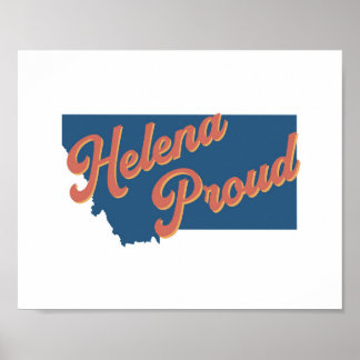 Helena Proud - Helena, Montana state print
