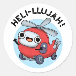 Heli-llujah Funny Helicopter Pun  Classic Round Sticker