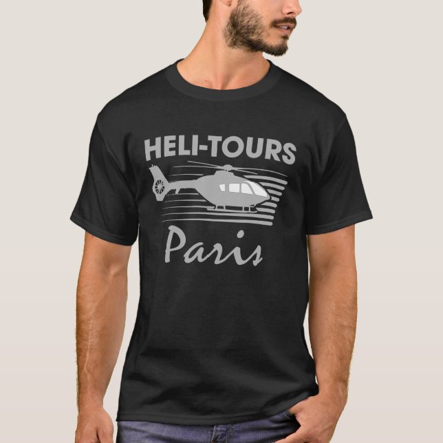 Heli Tours Paris  Fake Helicopter Tourists T-Shirt (Front)