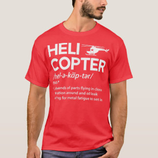 Helicopter Definition Funny Rotary Wing Pilot Funn T-Shirt