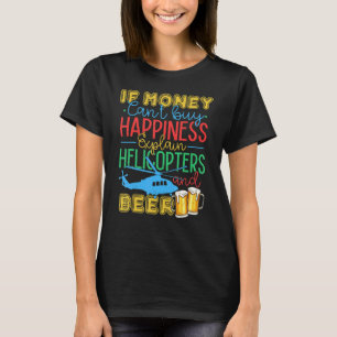 Helicopter Pilo Beer Flying Aviation T-Shirt