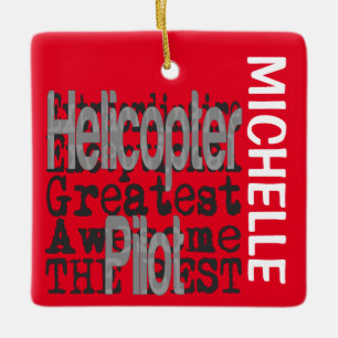 Helicopter Pilot Extraordinaire CUSTOM Ceramic Ornament