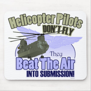Helicopter Pilots Don't Fly... [CH-47] Mouse Mat
