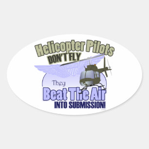 Helicopter Pilots Don't Fly... [OH-58] Oval Sticker