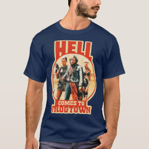 Hell Comes to Frogtown T-Shirt