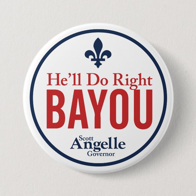 "He'll Do Right Bayou" Button (Front)