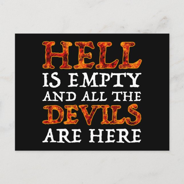 Hell Is Empty And All The Devils Are Here Postcard (Front)