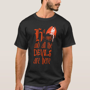 Hell Is Empty And All The Devils Are Here Red Text T-Shirt
