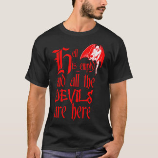 Hell Is Empty And All The Devils Are Here Red Text T-Shirt