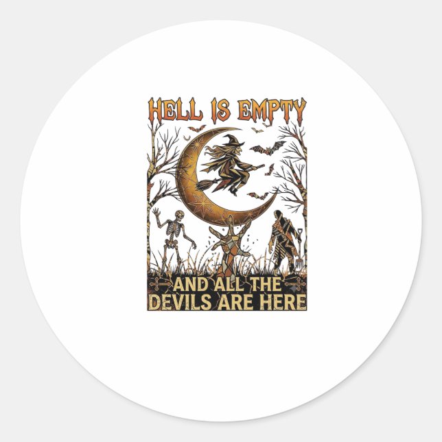 Hell Is Empty Halloween Witch Crescent Moon Skelet Classic Round Sticker (Front)