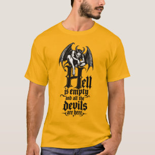 Hell Is Empty T-Shirt