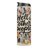 Hell is Other People Cat Tumbler for Introverts