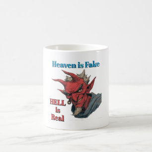 Hell Is Real Coffee Mug