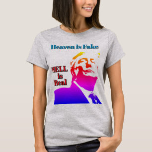 Hell Is Real T-Shirt