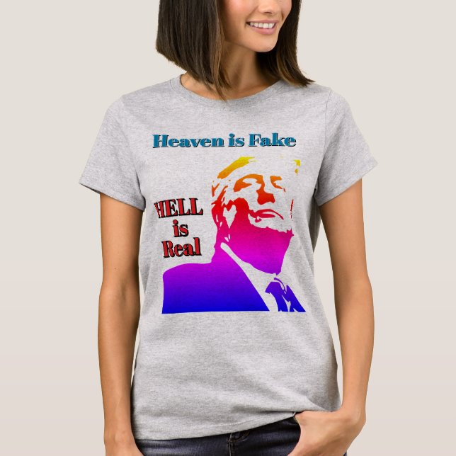 Hell Is Real T-Shirt (Front)