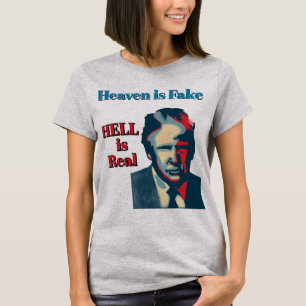 Hell Is Real T-Shirt