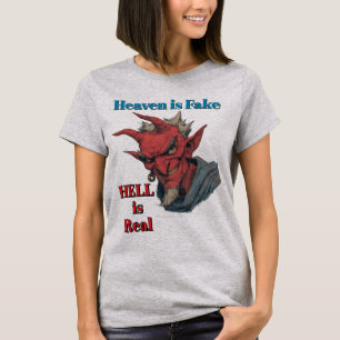 Hell Is Real T-Shirt