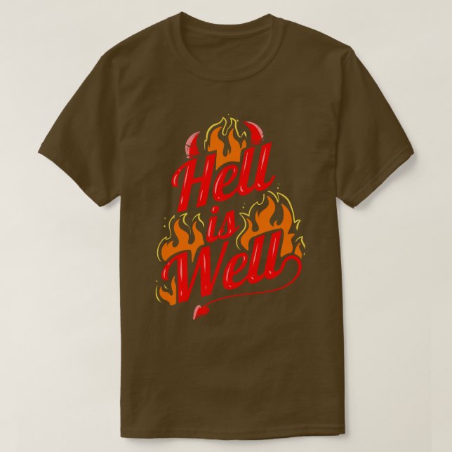 Hell Is Well Flames Devils Horns And Tail Hallowee T-Shirt (Design Front)