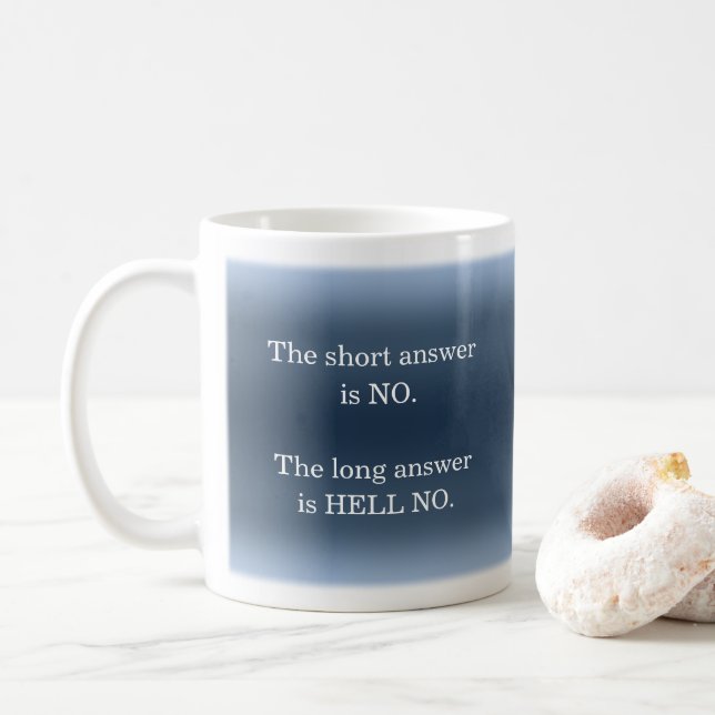 Hell No Sarcastic Funny Nope Humour Quote Joke Jav Coffee Mug (With Donut)