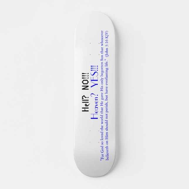 Hell?  NO!!!, Skateboard (Front)