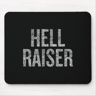 Hell Raiser Funny Halloween Saying Mouse Mat