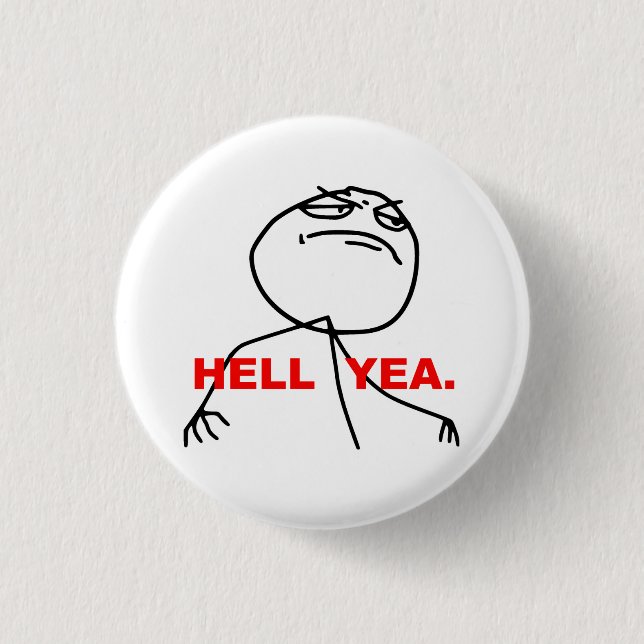 Hell Yea Rage Face Meme 3 Cm Round Badge (Front)