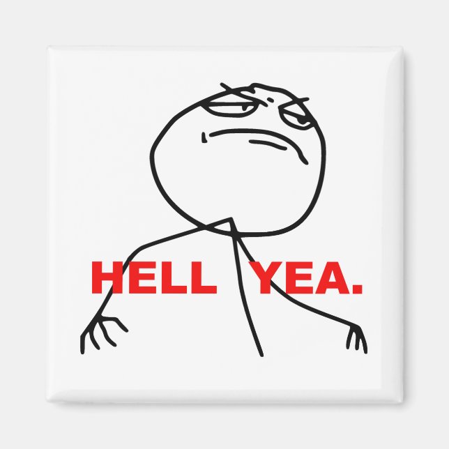 Hell Yea Rage Face Meme Magnet (Front)