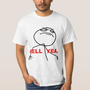 Hell Yea Rage Face Meme T-Shirt