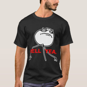 Hell Yea Rage Face Meme T-Shirt