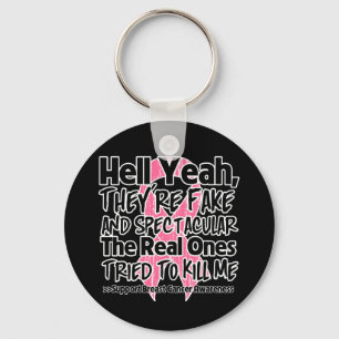Hell Yeah Fake and Spectacular - Breast Cancer Key Ring
