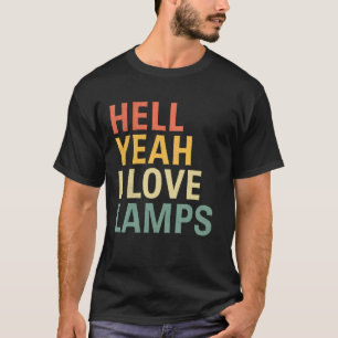 Hell Yeah I Love Lamps Funny Mothman Cryptid Crypt T-Shirt