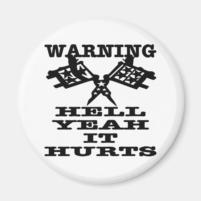Hell Yeah It Hurts Tattoo Magnet (Front)