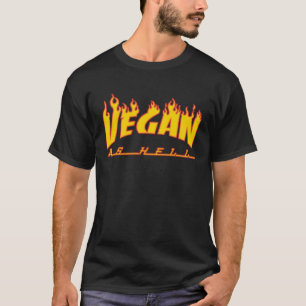 Hell Yeah It's Vegan Funny Edgy Vegan Vegan as Hel T-Shirt