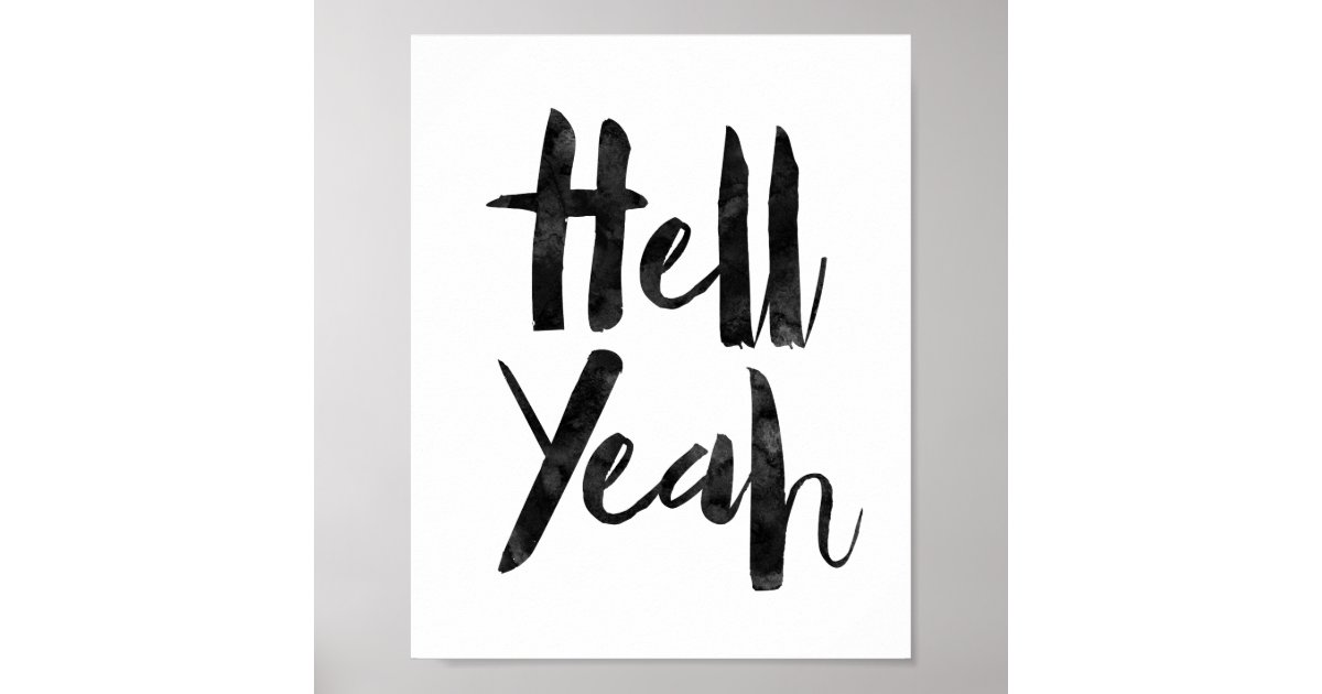 hell yeah poster zazzle co uk hell yeah poster zazzle co uk