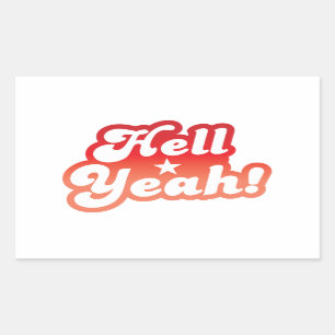 Hell YEAH! Rectangular Sticker