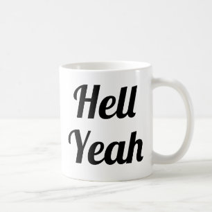 Hell Yeah  Slogan Mug   handwritten typo