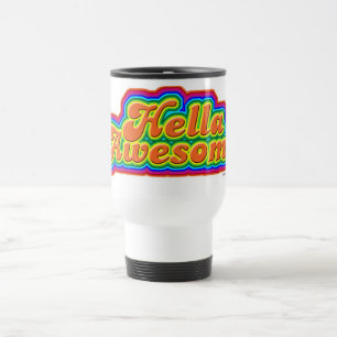Hella Awesome Epic Retro Style Fun Travel Mug